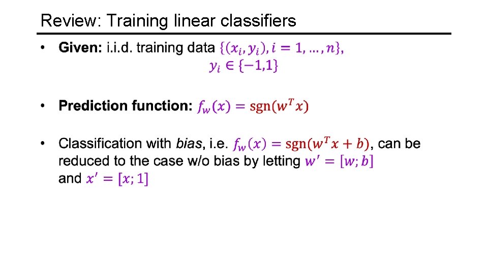 Review: Training linear classifiers 