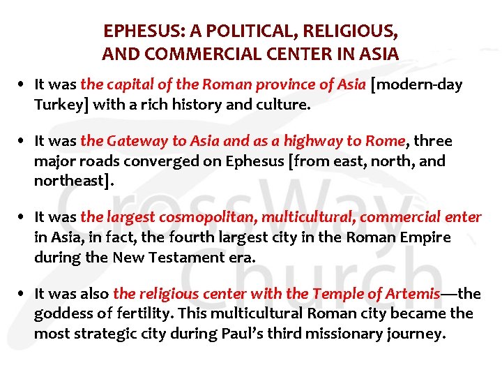 EPHESUS: A POLITICAL, RELIGIOUS, AND COMMERCIAL CENTER IN ASIA • It was the capital EPHESUS: A POLITICAL, RELIGIOUS, AND COMMERCIAL CENTER IN ASIA • It was the capital