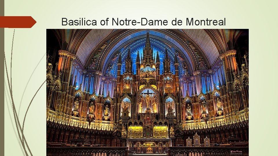 Basilica of Notre-Dame de Montreal 