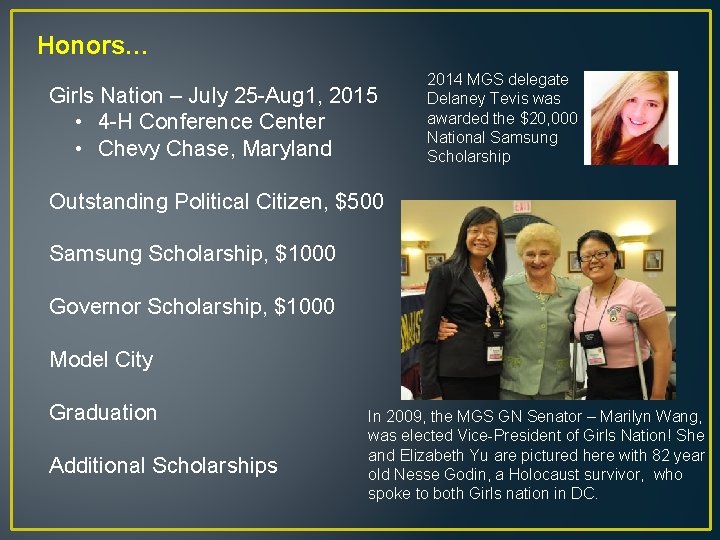 Honors… Girls Nation – July 25 -Aug 1, 2015 • 4 -H Conference Center