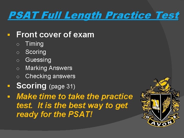 PSAT Full Length Practice Test § Front cover of exam o o o Timing