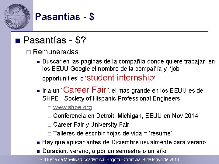 Pasantías - $ n Pasantías - $? ¨ Remuneradas n Buscar en las paginas