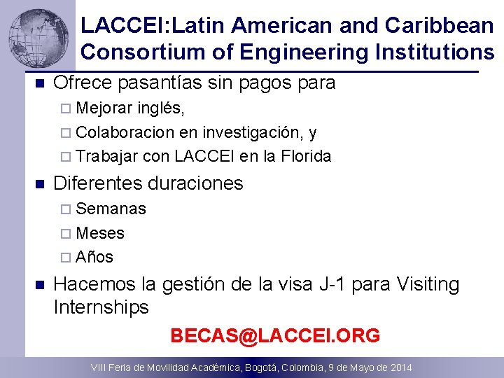 LACCEI: Latin American and Caribbean Consortium of Engineering Institutions n Ofrece pasantías sin pagos