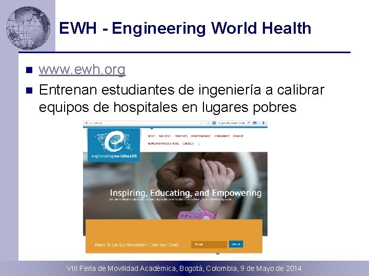 EWH - Engineering World Health n n www. ewh. org Entrenan estudiantes de ingeniería