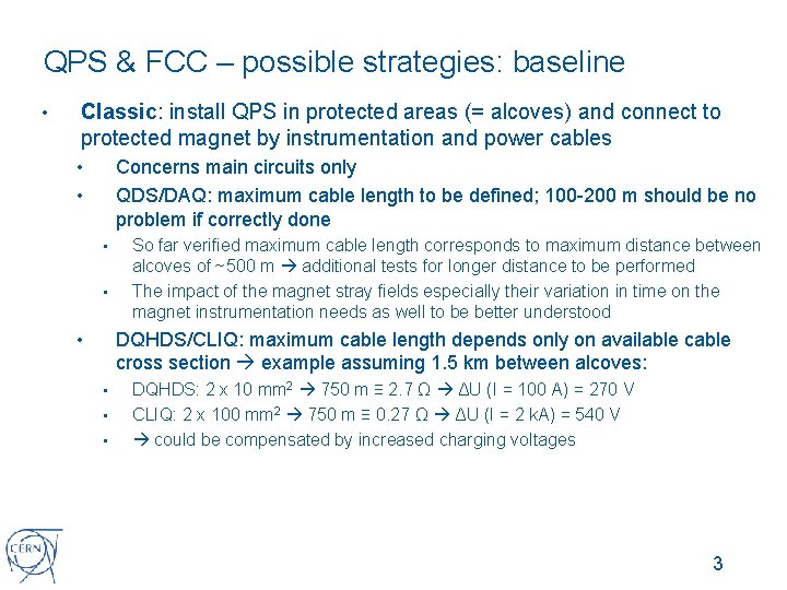 QPS & FCC – possible strategies: baseline • Classic: install QPS in protected areas