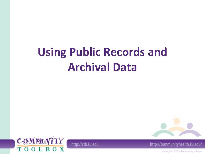 Using Public Records and Archival Data 