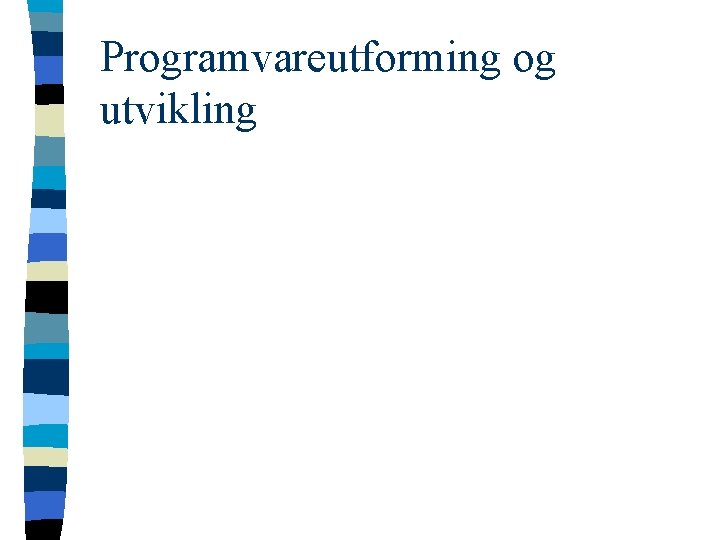 Programvareutforming og utvikling 