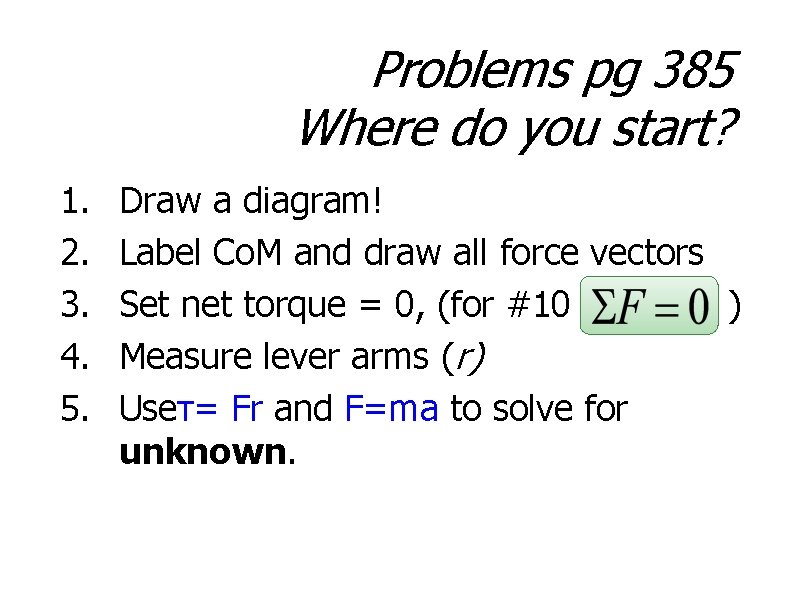 Problems pg 385 Where do you start? 1. 2. 3. 4. 5. Draw a