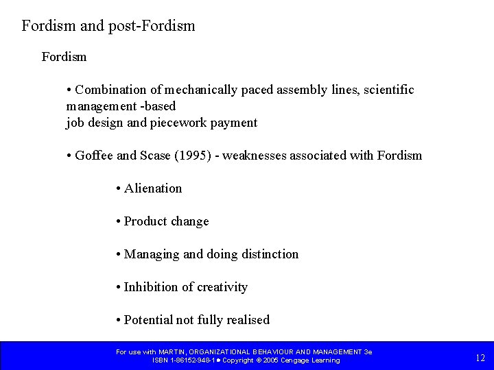 Fordism and post-Fordism • Combination of mechanically paced assembly lines, scientific management -based job Fordism and post-Fordism • Combination of mechanically paced assembly lines, scientific management -based job