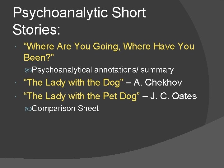 Psychoanalytic Short Stories: “Where Are You Going, Where Have You Been? ” Psychoanalytical annotations/