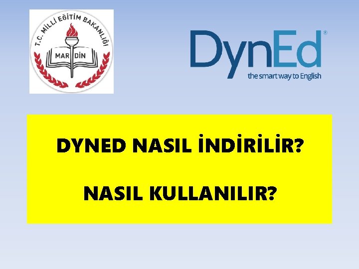 DYNED NASIL İNDİRİLİR? NASIL KULLANILIR? 