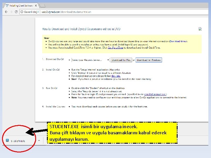 STUDENT. EXE isimli bir uygulama inecek. Buna çift tıklayın ve uygula basamaklarını kabul ederek