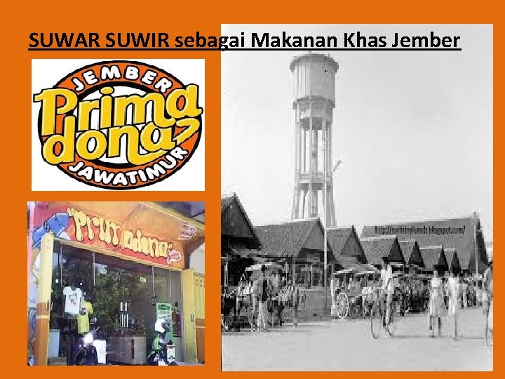SUWAR SUWIR sebagai Makanan Khas Jember SUWAR SUWIR sebagai Makanan Khas Jember