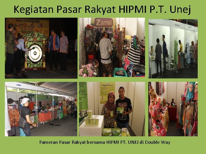 Kegiatan Pasar Rakyat HIPMI P. T. Unej Pameran Pasar Rakyat bersama HIPMI PT. UNEJ Kegiatan Pasar Rakyat HIPMI P. T. Unej Pameran Pasar Rakyat bersama HIPMI PT. UNEJ
