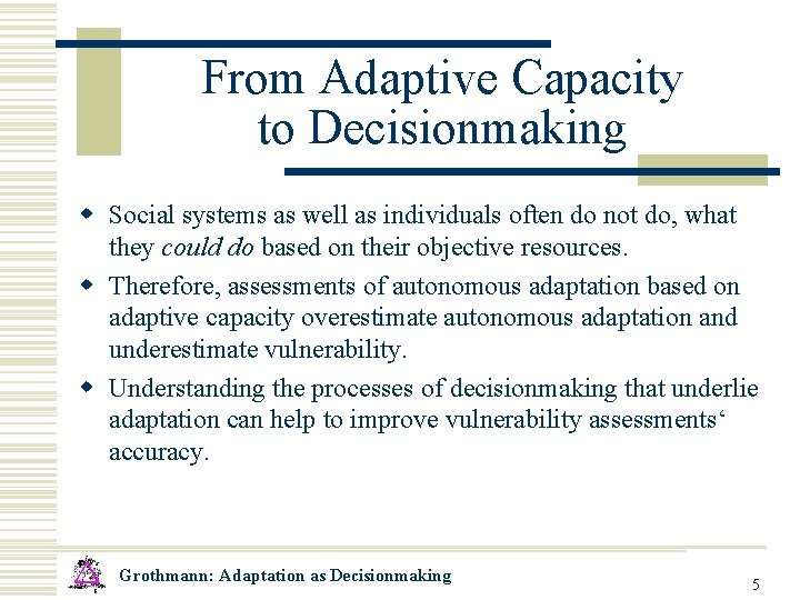 From Adaptive Capacity to Decisionmaking w Social systems as well as individuals often do