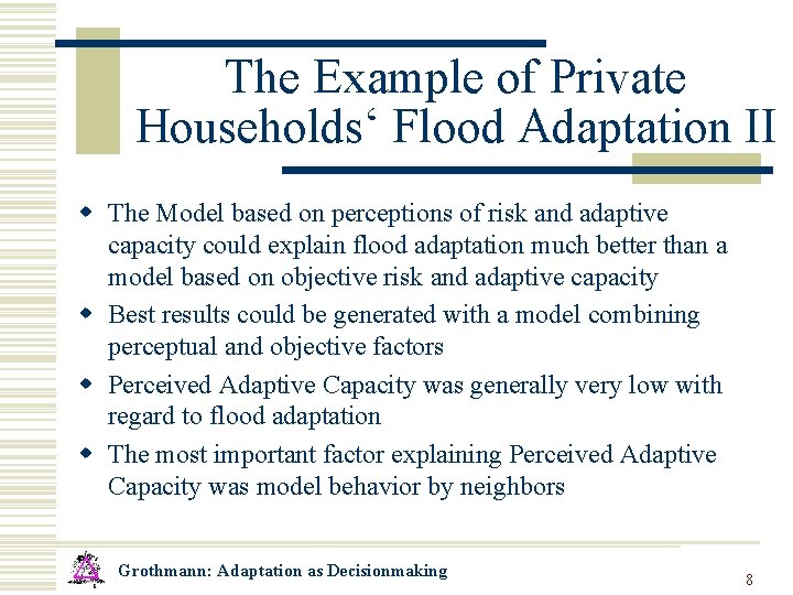 The Example of Private Households‘ Flood Adaptation II w The Model based on perceptions