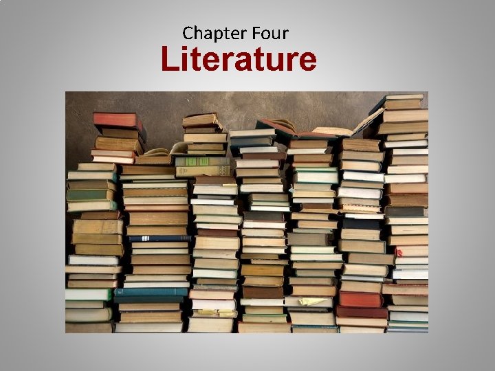 Chapter Four Literature 