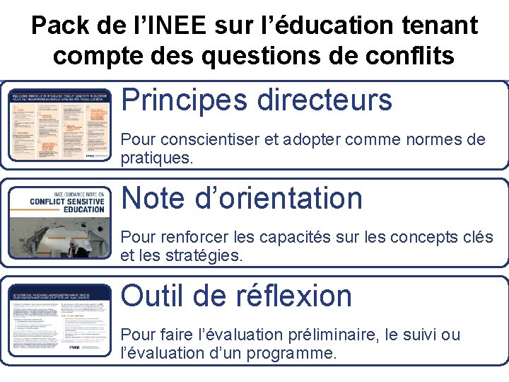 Pack de l’INEE sur l’éducation tenant compte des questions de conflits Principes directeurs Pour