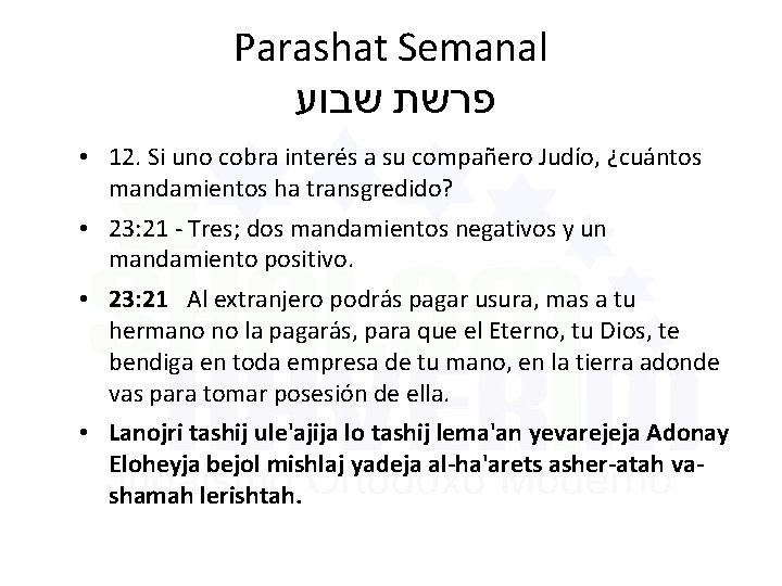 Parashat Semanal שבוע פרשת • 12. Si uno cobra interés a su compañero Judío,