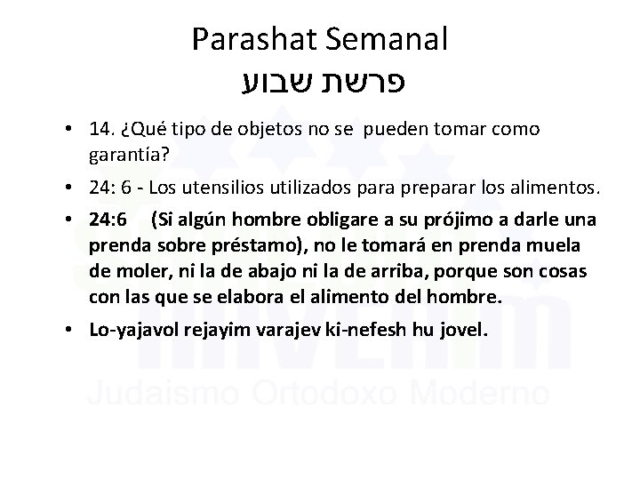 Parashat Semanal שבוע פרשת • 14. ¿Qué tipo de objetos no se pueden tomar