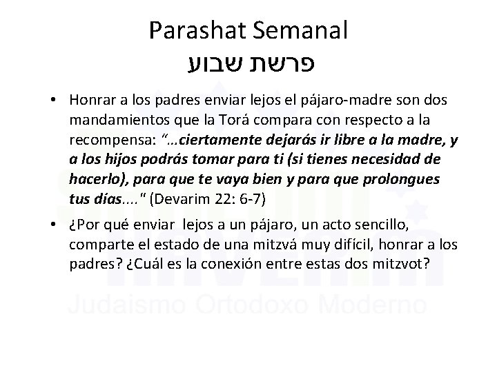 Parashat Semanal שבוע פרשת • Honrar a los padres enviar lejos el pájaro-madre son