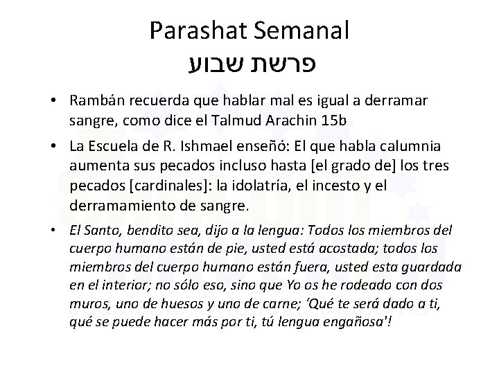 Parashat Semanal שבוע פרשת • Rambán recuerda que hablar mal es igual a derramar