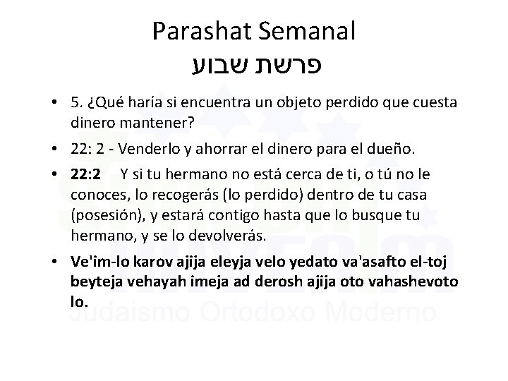 Parashat Semanal שבוע פרשת • 5. ¿Qué haría si encuentra un objeto perdido que