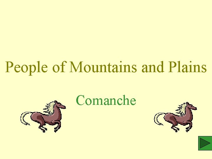 People of Mountains and Plains Comanche 