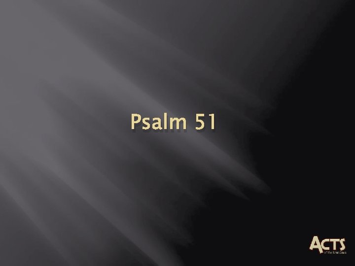 Psalm 51 Psalm 51