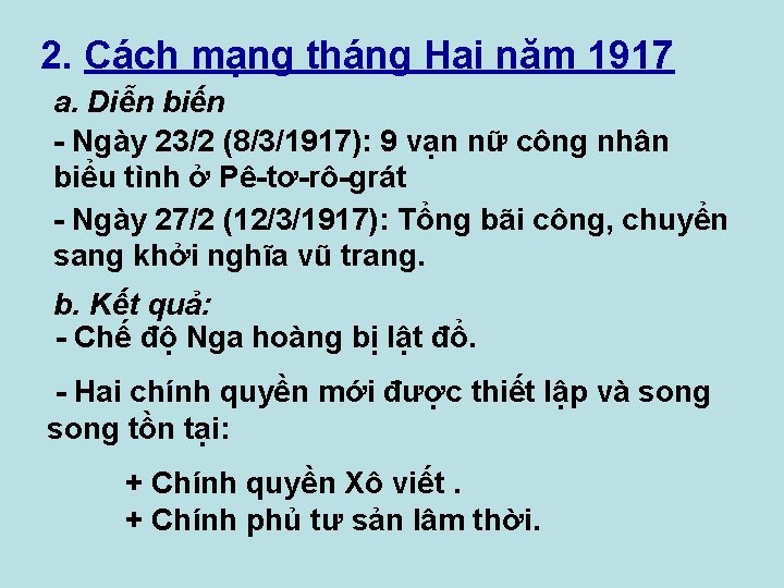 2. Cách mạng tháng Hai năm 1917 a. Diễn biến - Ngày 23/2 (8/3/1917):