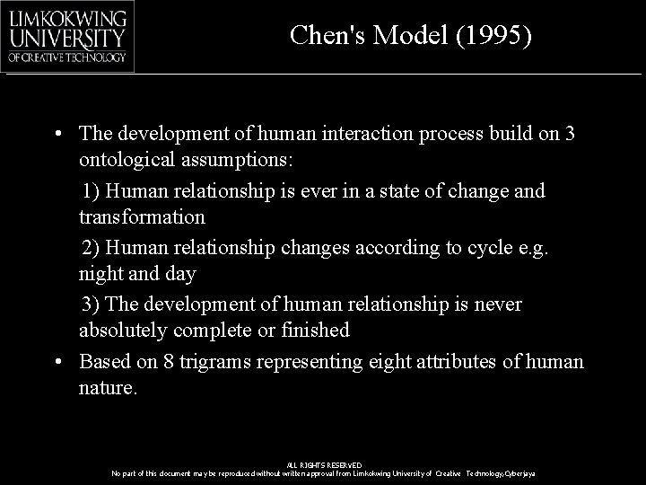 Chen's Model (1995) • The development of human interaction process build on 3 ontological