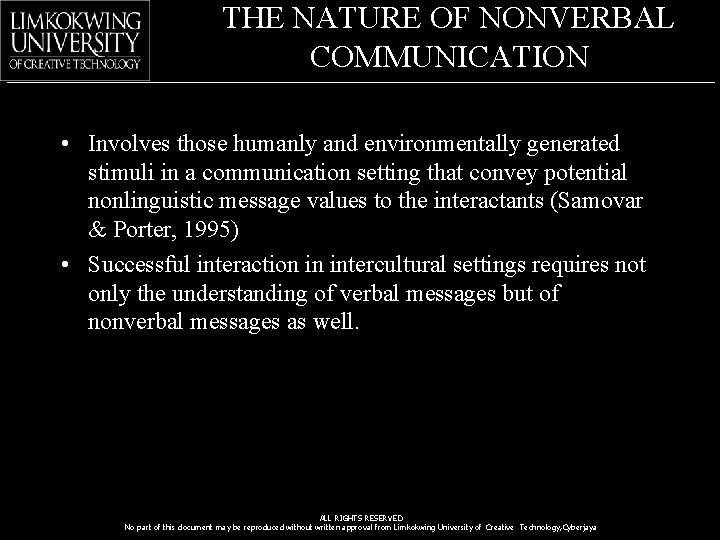 THE NATURE OF NONVERBAL COMMUNICATION • Involves those humanly and environmentally generated stimuli in