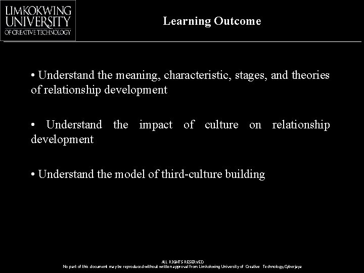 Learning Outcome • Understand the meaning, characteristic, stages, and theories of relationship development •