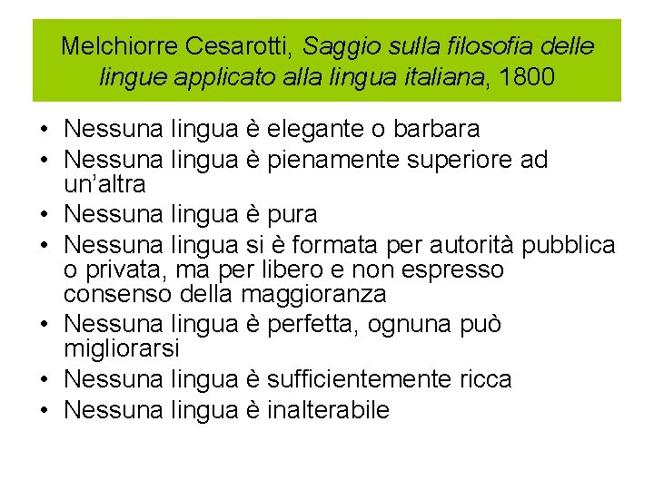 Melchiorre Cesarotti, Saggio sulla filosofia delle lingue applicato alla lingua italiana, 1800 • Nessuna