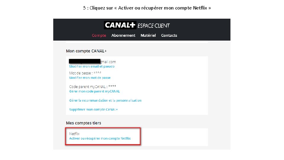 5 : Cliquez sur « Activer ou récupérer mon compte Netflix » 