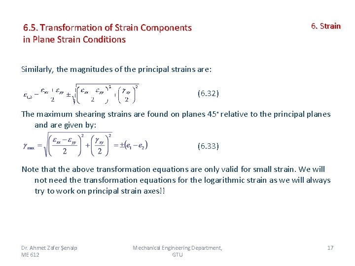 6. Strain 6. 5. Transformation of Strain Components in Plane Strain Conditions Similarly, the