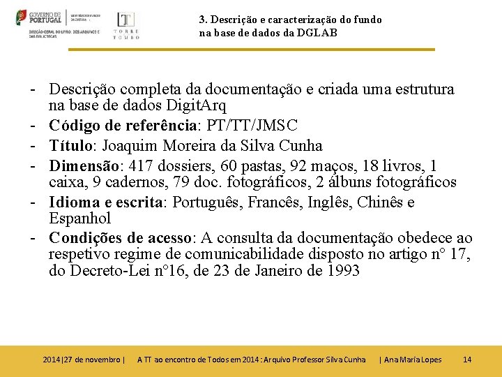 3. Descrição e caracterização do fundo na base de dados da DGLAB - Descrição
