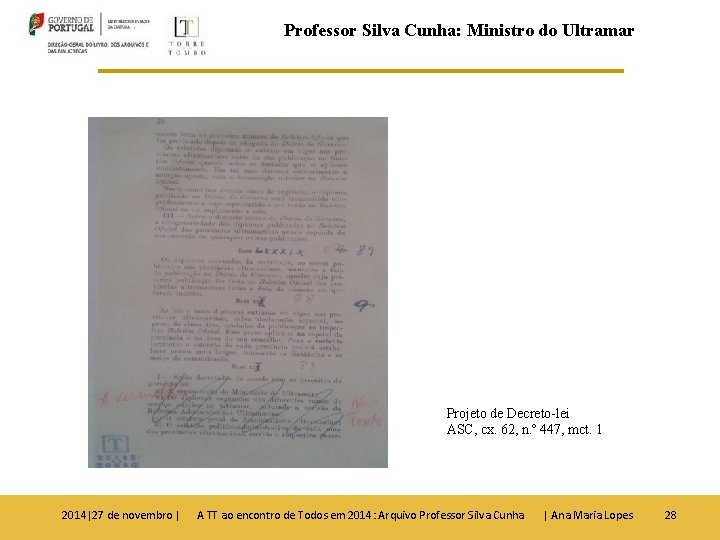Professor Silva Cunha: Ministro do Ultramar Projeto de Decreto-lei ASC, cx. 62, n. º