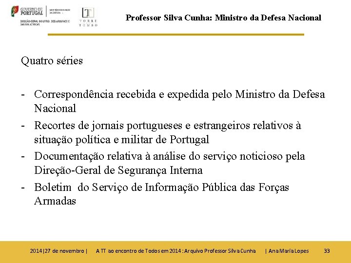 Professor Silva Cunha: Ministro da Defesa Nacional Quatro séries - Correspondência recebida e expedida