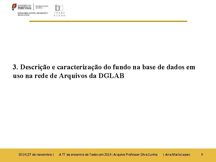 3. Descrição e caracterização do fundo na base de dados em uso na rede