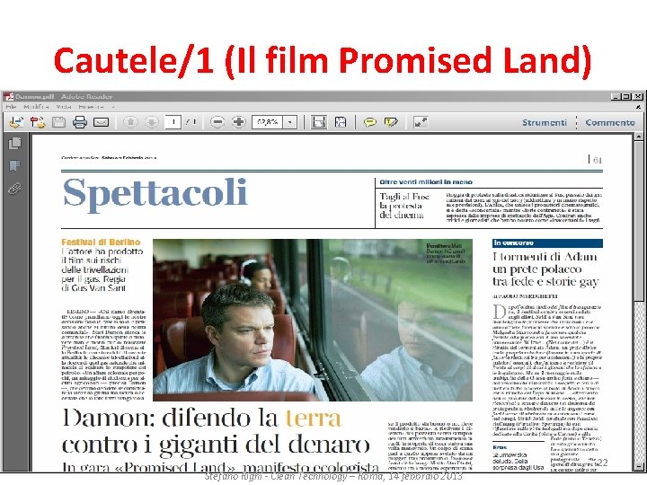 Cautele/1 (Il film Promised Land) 22 Stefano Righi - Clean Technology – Roma, 14