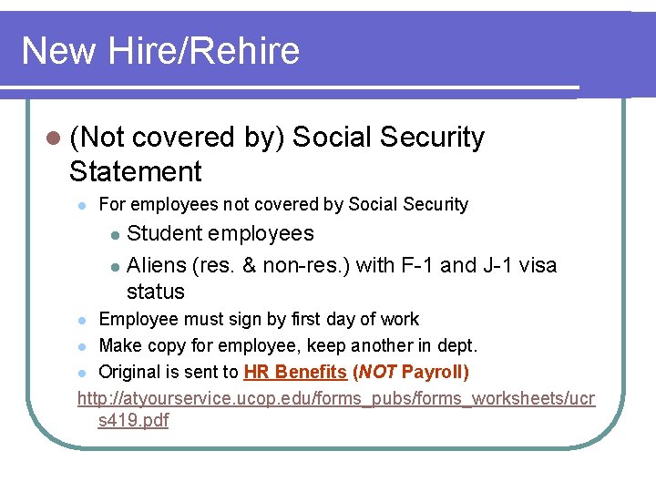 New Hire/Rehire l (Not covered by) Social Security Statement l For employees not covered