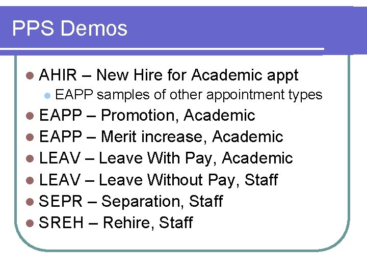 PPS Demos l AHIR l – New Hire for Academic appt EAPP samples of