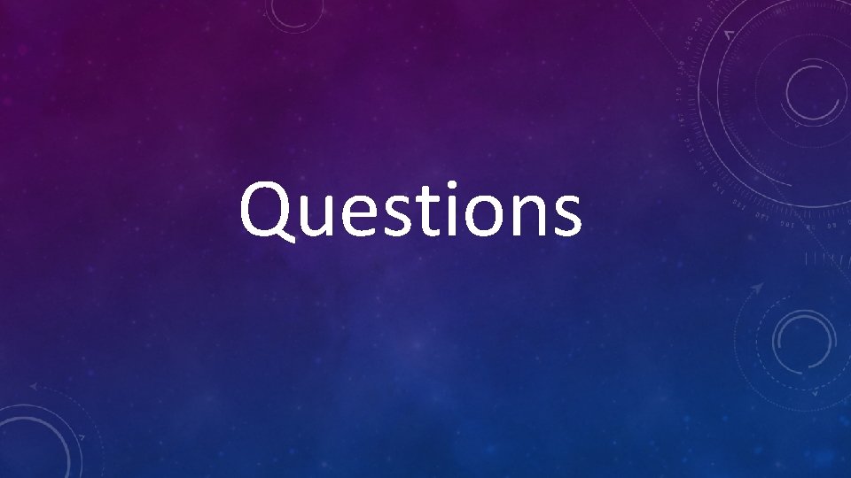 Questions Questions