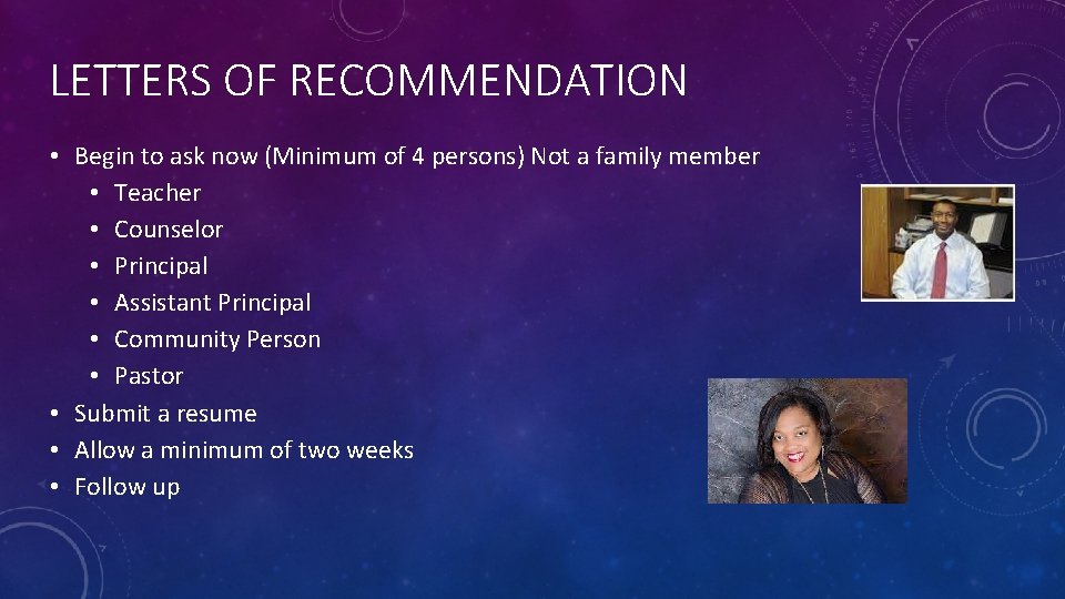LETTERS OF RECOMMENDATION • Begin to ask now (Minimum of 4 persons) Not a LETTERS OF RECOMMENDATION • Begin to ask now (Minimum of 4 persons) Not a