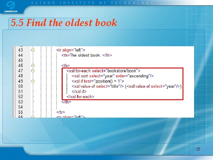 5. 5 Find the oldest book 15 