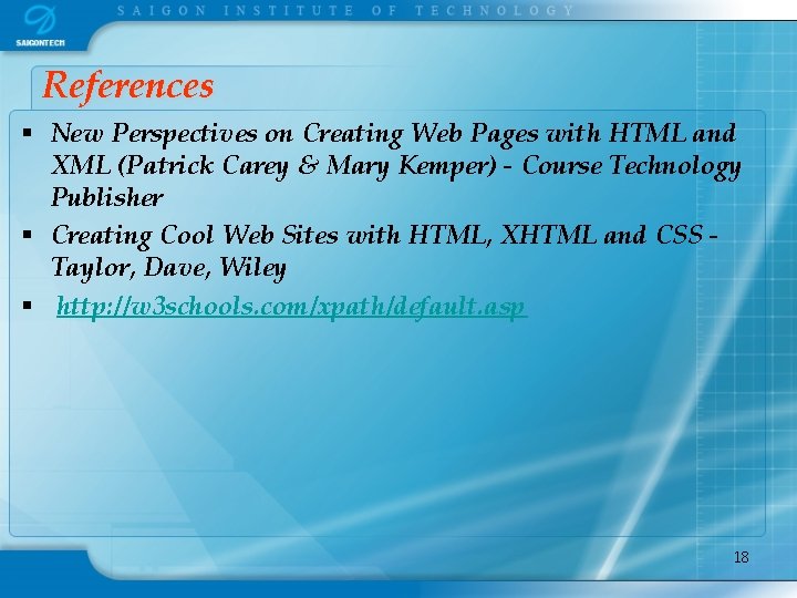 References § New Perspectives on Creating Web Pages with HTML and XML (Patrick Carey