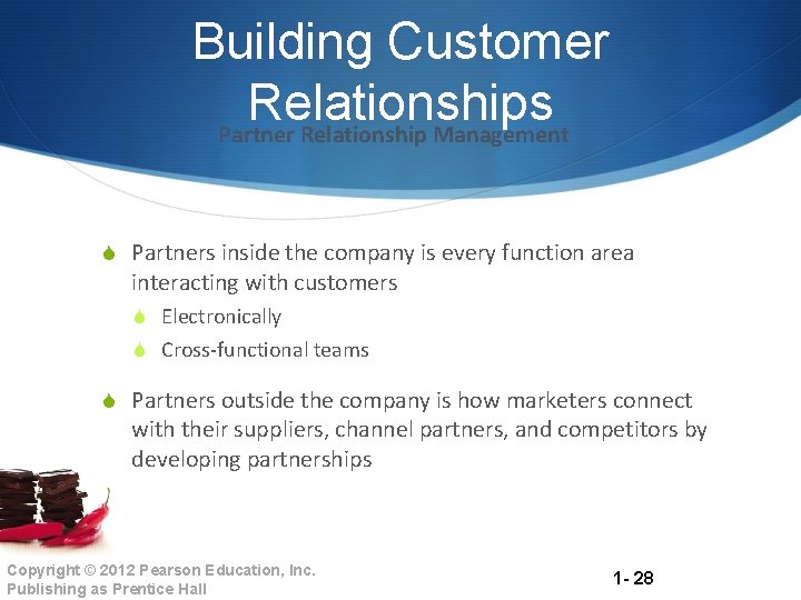 Building Customer Relationships Partner Relationship Management S Partners inside the company is every function