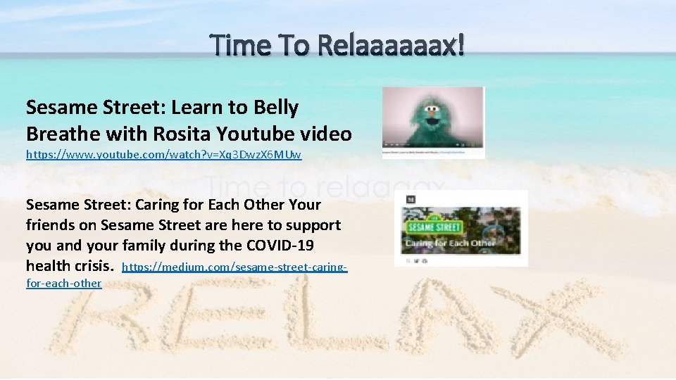 Time To Relaaaaaax! Sesame Street: Learn to Belly Breathe with Rosita Youtube video https: