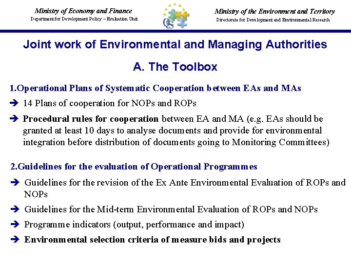 Ministry of Economy and Finance Ministry of the Environment and Territory Department for Development